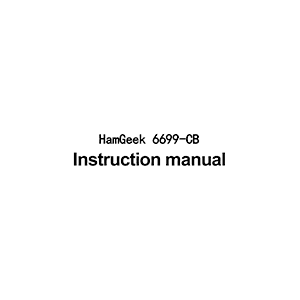 HamGeek 6699-CB Radio User Manual