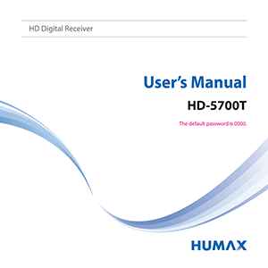 Humax HD-5700T HD Digital Terrestrial Receiver User's Manual