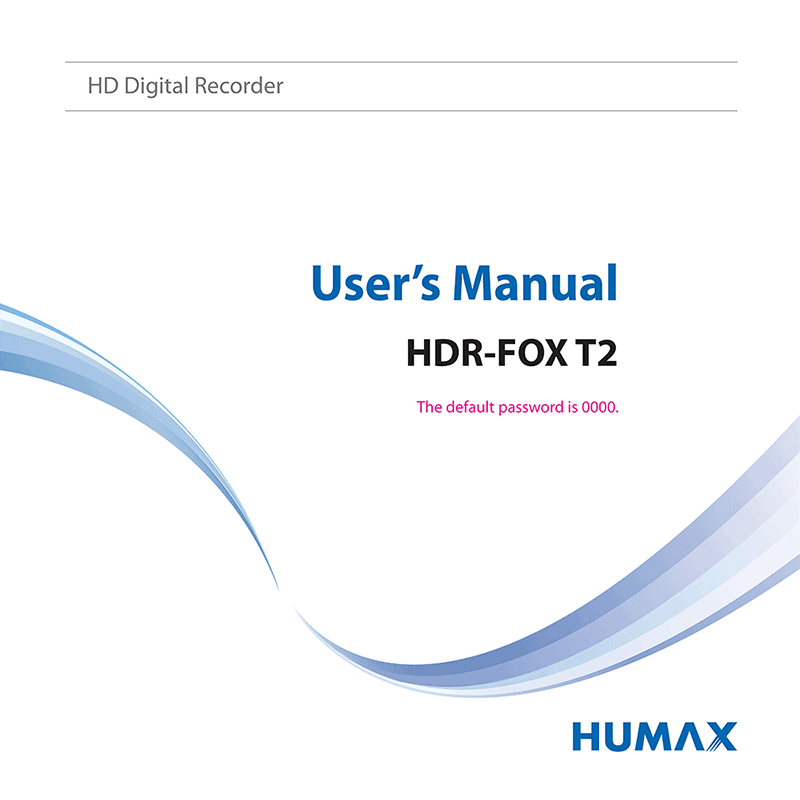 HUMAX HDR-FOX T2 Freeview+HD Digital Terrestrial Receiver User Guide