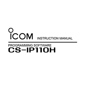 Icom CS-IP110H Programming Software Instruction Manual