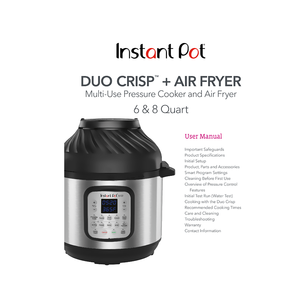 Instant Pot Duo Crisp 6-quart Pressure Cooker and Air Fryer User Manual