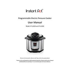 Instant Pot IP-LUX60 6-quart Pressure Cooker User Manual