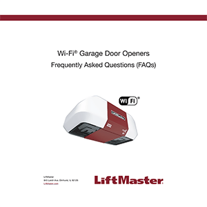 LiftMaster Wi-Fi Garage Door Opener Frequently Asked Questions (for products manufactured prior to 2022)