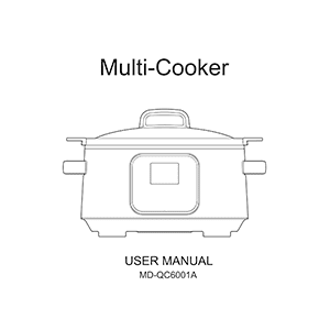 MD-QC6001A 10-in-1 Programmable Multi-Cooker User Manual