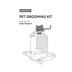 Meowant MW-PV01 Pet Grooming Kit User Manual