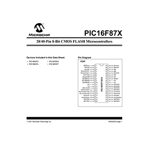 PIC16F874 Microchip 40-Pin 8-Bit CMOS FLASH Microcontroller Data Sheet