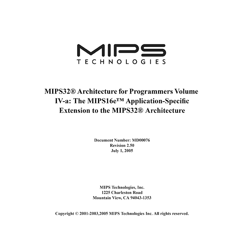 MIPS32 Architecture for Programmers - Volume IV-a: The MIPS16e Application-Specific Extension to the MIPS32 Architecture