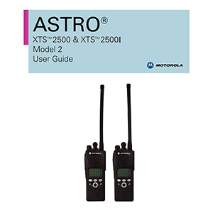 Motorola ASTRO XTS2500 Model II Radio Manual