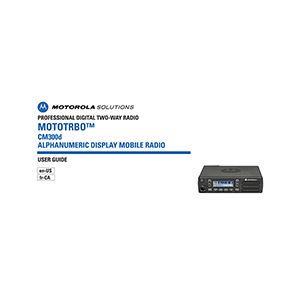 Motorola MOTOTRBO CM300D Radio Manual