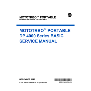 Motorola MOTOTRBO DP4000 Series Digital Two-Way Radio Service Manual
