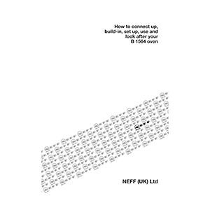 NEFF Stainless Steel Built-in Oven B1564N0GB Operating / Installation Instructions