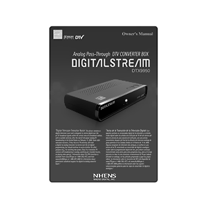 NHENS Digital Stream DTX9950 ATSC Digital Converter Box Owner's Manual
