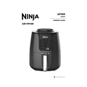 Ninja Air Fryer AF100 Owner's Guide