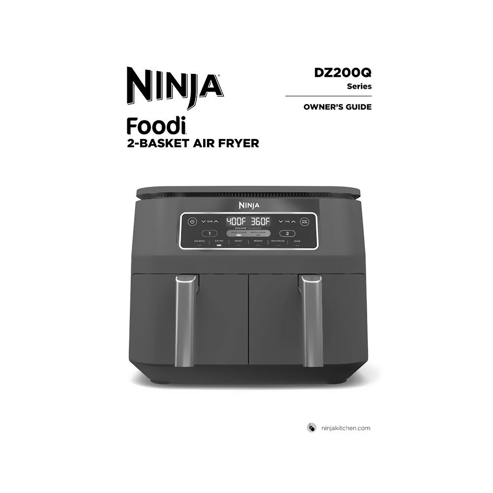 Ninja Foodi 2-basket Air Fryer DZ201QW Owner's Guide