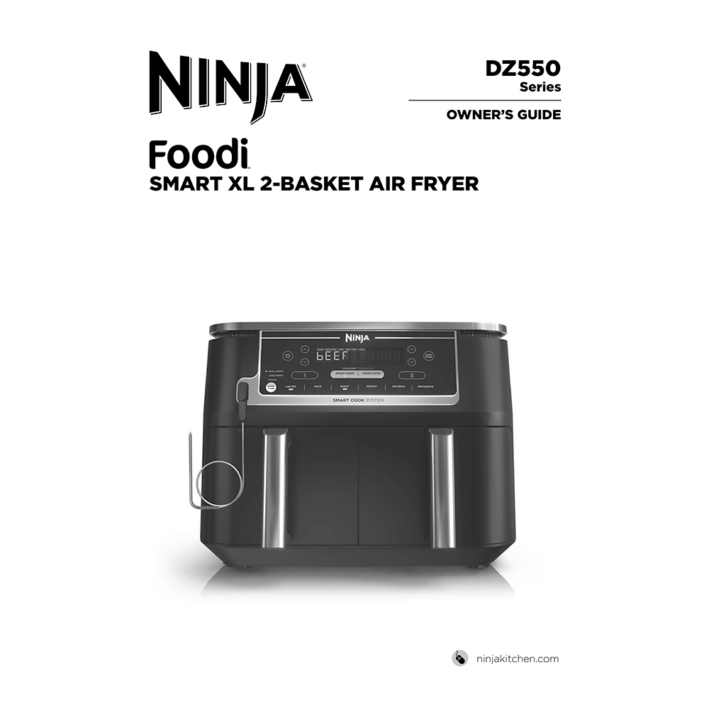 Ninja Foodi 6-in-1 10-qt XL 2-Basket Air Fryer DZ550 Owner's Guide