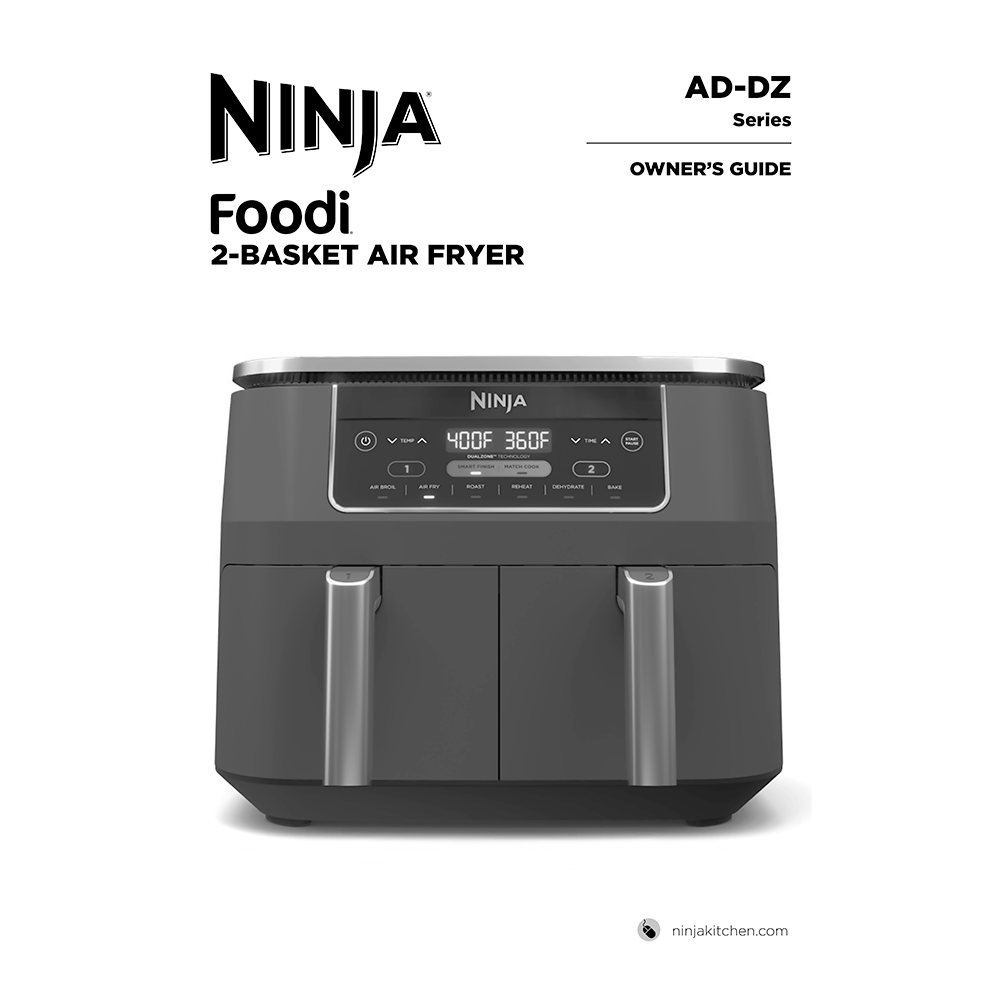 Ninja Foodi 6-in-1 8-qt 2-Basket Air Fryer DZ201 Owner's Guide