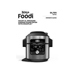 Ninja Foodi 14-in-1 8-qt SMART XL Pressure Cooker Steam Fryer OL701 (with SmartLid) Owner's Guide