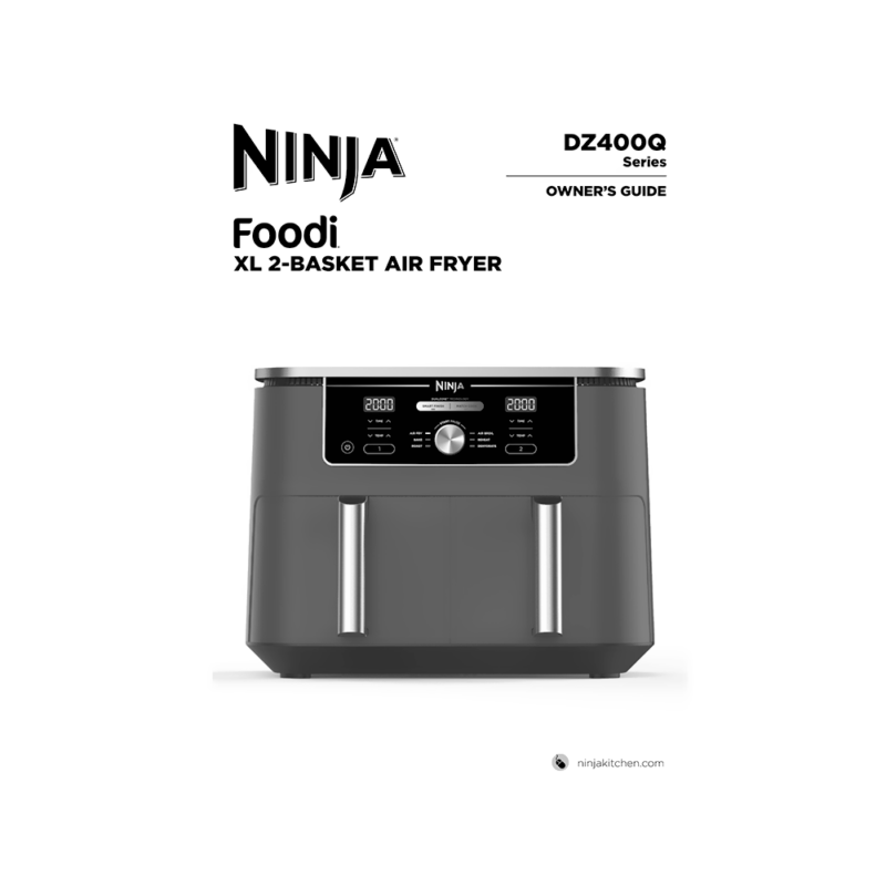 Ninja Foodi XL 2-Basket Air Fryer DZ402Q Owner's Guide