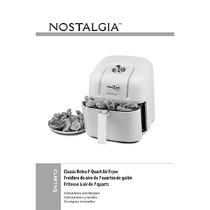 Nostalgia CLAF7AQ Classic Retro 7QT Air Fryer Instructions and Recipes