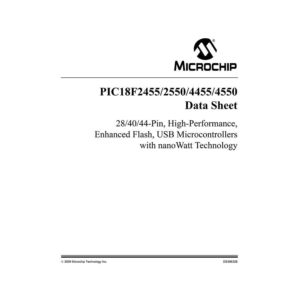 PIC18F4455 Microchip 40/44-Pin High-Performance Enhanced Flash USB Microcontroller Data Sheet