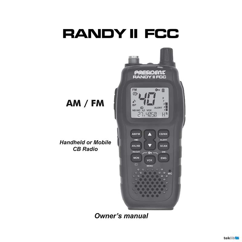 President Randy II FCC AM/FM Handheld CB Radio Owner's Manual