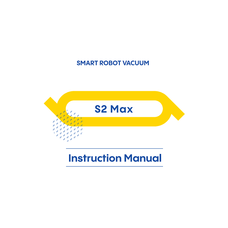 S2 MAX Deenkee Smart Robot Vacuum Instruction Manual