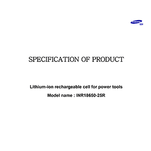 Samsung SDI INR18650-25R Lithium-ion Rechargeable Cell Datasheet