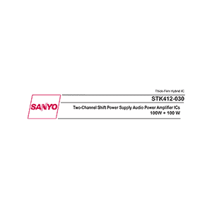 Sanyo STK412-030 Audio Power Amplifier Data Sheet