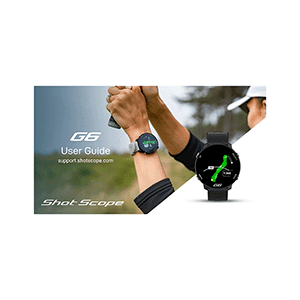 Shot Scope G6 Golf GPS Watch User Guide