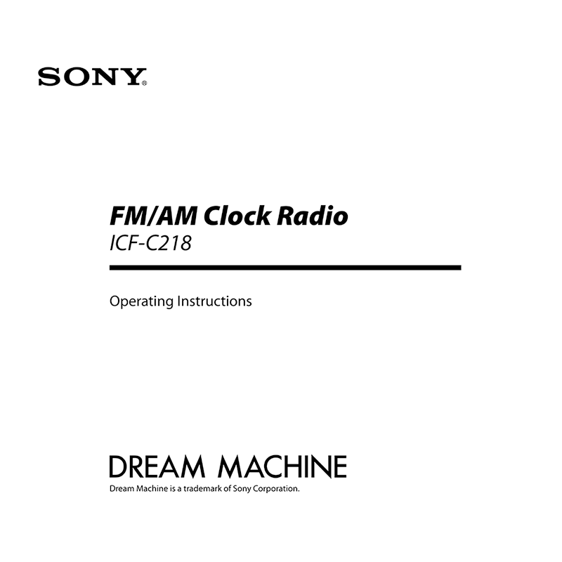 Sony ICF-C218 Dream Machine FM/AM Clock Radio Operating Instructions