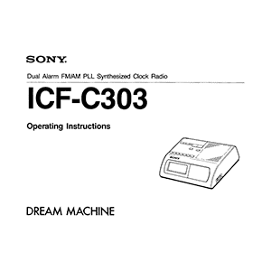 Sony ICF-C303 Dream Machine Clock Radio Operating Instructions