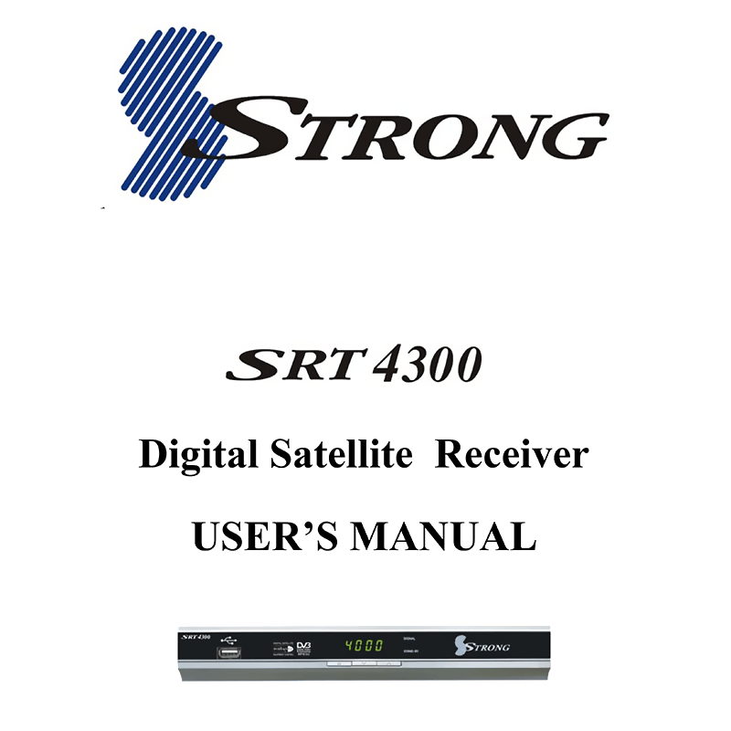 Strong SRT4300 Digital Satellite Receiver User's Manual