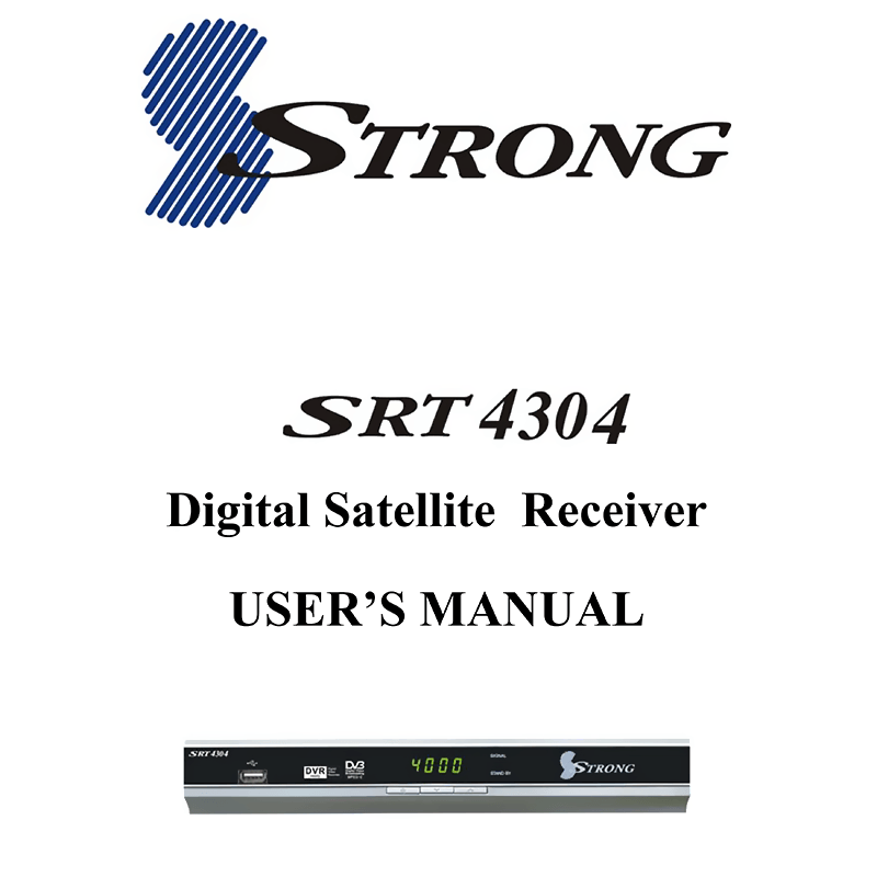 Strong SRT4304 Digital Satellite Receiver User's Manual