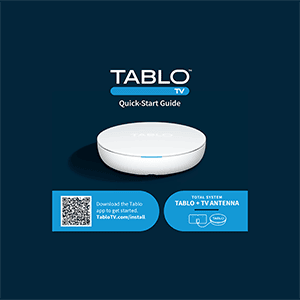 Tablo (4th Generation) Over-the-Air (OTA) DVR Quick Start Guide