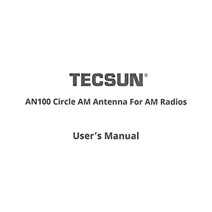 Tecsun AN100 Circle AM Antenna User's Manual
