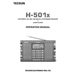 Tecsun H-501x FM/LW/MW/SW-SSB Receiver Operation Manual