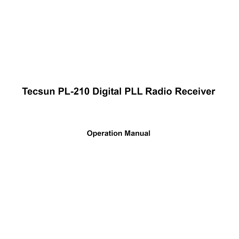 Tecsun PL-210 Digital PLL Radio Receiver Operation Manual