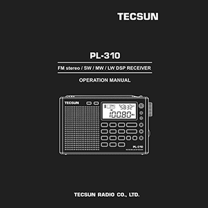 Tecsun PL-310 FM/SW/MW/LW DSP Receiver Operation Manual