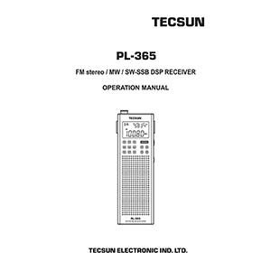 Tecsun PL-365 FM/MW/SW-SSB DSP Receiver Operation Manual