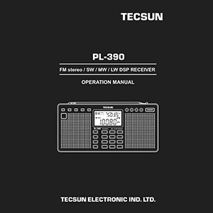 Tecsun PL-390 FM/SW/MW/LW DSP Receiver Operation Manual