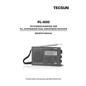 Tecsun PL-600 FM/LW/MW/SW SSB PLL Receiver Owner's Manual