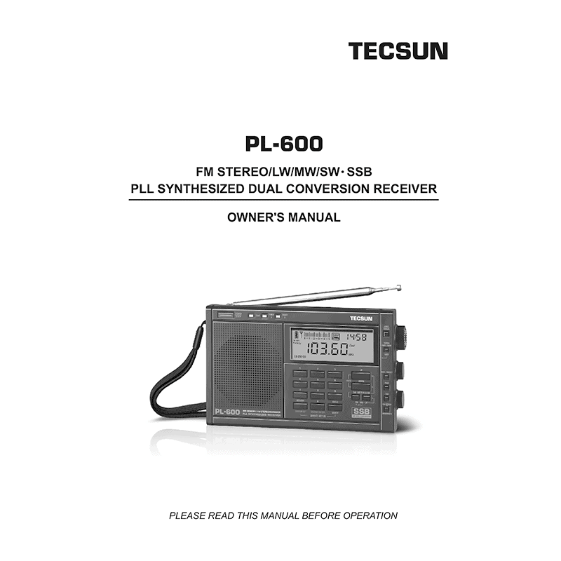 Tecsun PL-600 FM/LW/MW/SW SSB PLL Receiver Owner's Manual