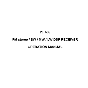 Tecsun PL-606 FM/SW/MW/LW DSP Receiver Operation Manual