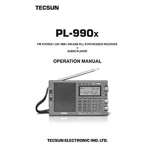Tecsun PL-990x FM/LW/MW/SW-SSB PLL Synthesized Receiver Operation Manual