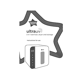 Tommee Tippee 3 in 1 Ultra UV Steriliser/Dryer/Storage ZTD10XB-8016 Instructions for Use