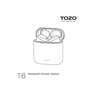 TOZO T6 True Wireless Earbuds Quick Guide