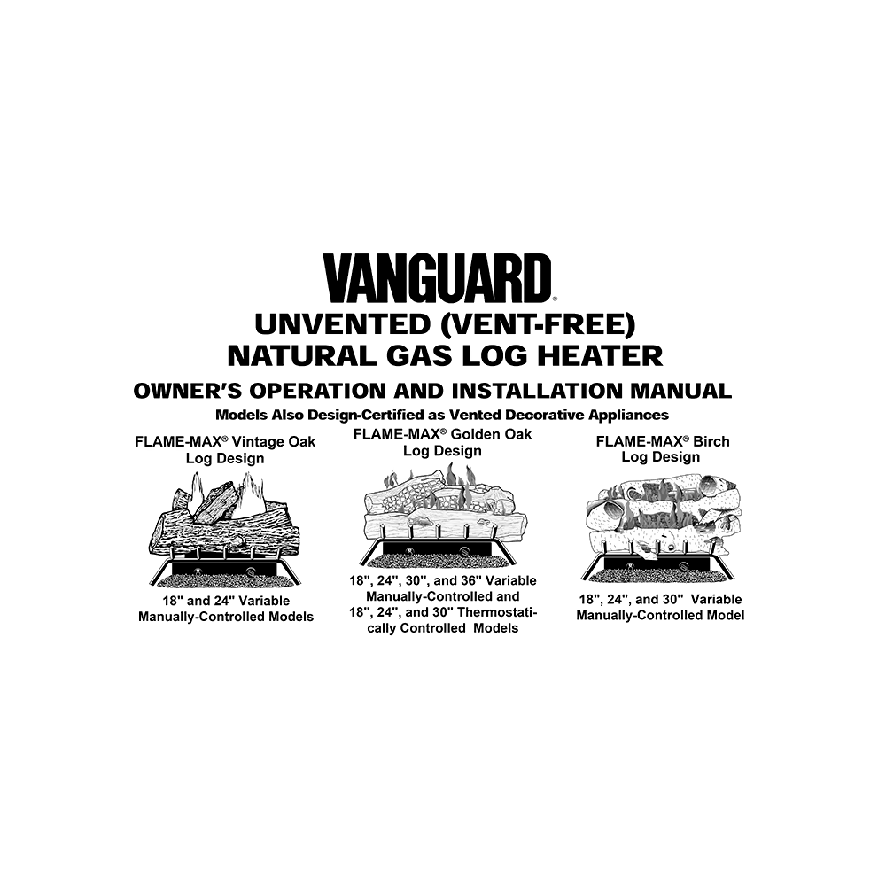 Vanguard Flame-Max VYD18N Golden Oak 18" Manually Controlled Unvented Natural Gas Log Heater Owner's Manual