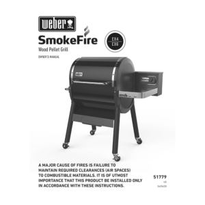 Weber SmokeFire EX4 (2nd Gen) Wood Fired Pellet Grill Owner's Manual