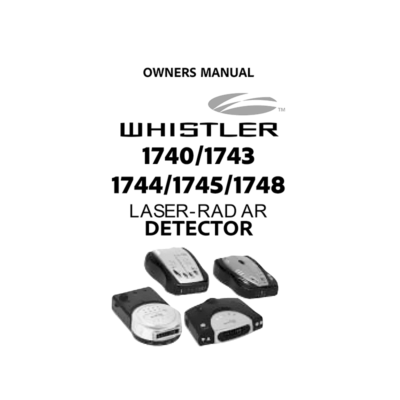 Whistler 1740 Laser-Radar Detector Owner's Manual