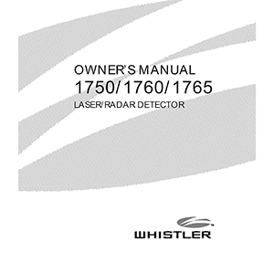 Whistler 1765 Laser/Radar Detector Owner's Manual